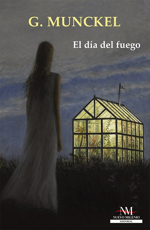 EL DIA DEL FUEGO | G. MUNCKEL