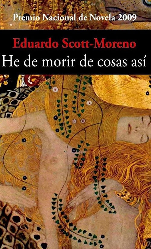 HE DE MORIR DE COSAS ASI | EDUARDO SCOTT-MORENO