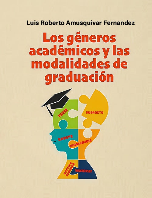 GENEROS ACADEMICOS Y LAS MODALIDADES DE GRADUACION | LUIS ROBERTO AMUSQUIVAR FERNANDEZ