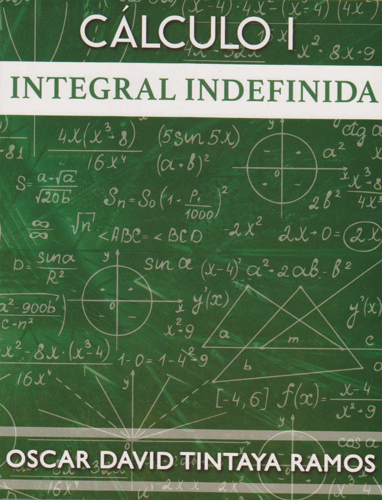CALCULO I. INTEGRAL INDEFINIDA | OSCAR DAVID TINTAYA RAMOS