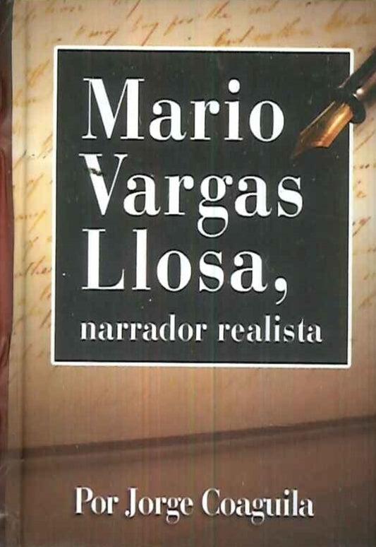 MARIO VARGAS LLOSA. narrador realista | JORGE COAGUILA