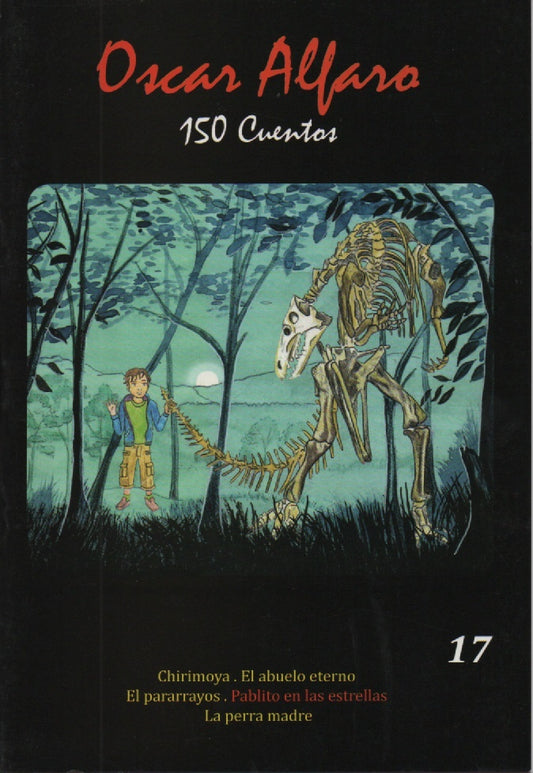 150 CUENTOS. FASCICULO 17 | OSCAR ALFARO