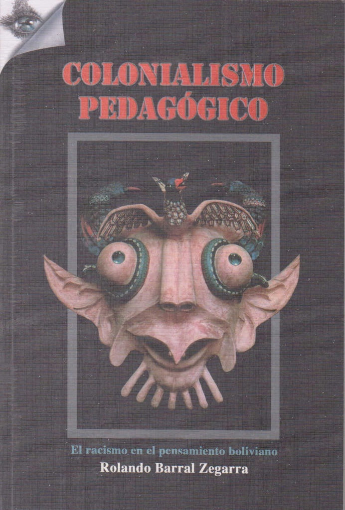 COLONIALISMO PEDAGOGICO | ROLANDO BARRAL