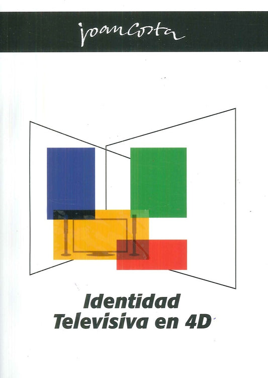 IDENTIDAD TELEVISIVA EN 4D | JOAN COSTA