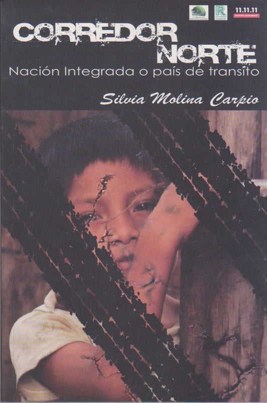 CORREDOR NORTE. NACION INTEGRADA O PAIS DE TRANSITO | SILVIA MOLINA CARPIO