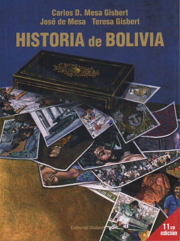 HISTORIA DE BOLIVIA.EDICION ECONOMICA.11MA EDICION | CARLOS MESA GISBERT