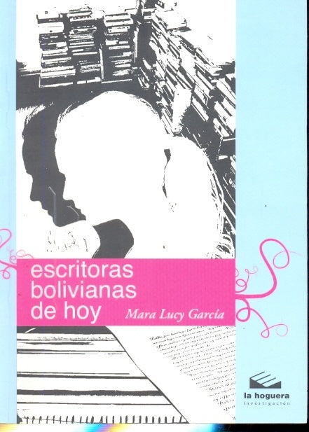 ESCRITORAS BOLIVIANAS DE HOY | MARA LUCY GARCIA