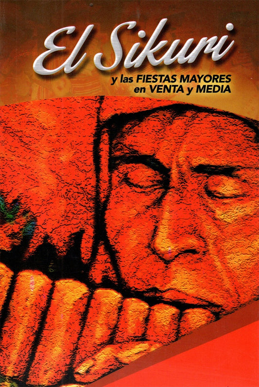 SIKURI, EL. Y LAS FIESTAS MAYORES EN VENTA Y MEDIA | INDALICIO ANCASI TICONA