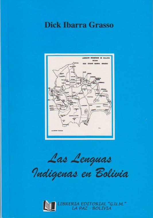 LENGUAS INDIGENAS EN BOLIVIA, LAS | DICK IBARRA G.