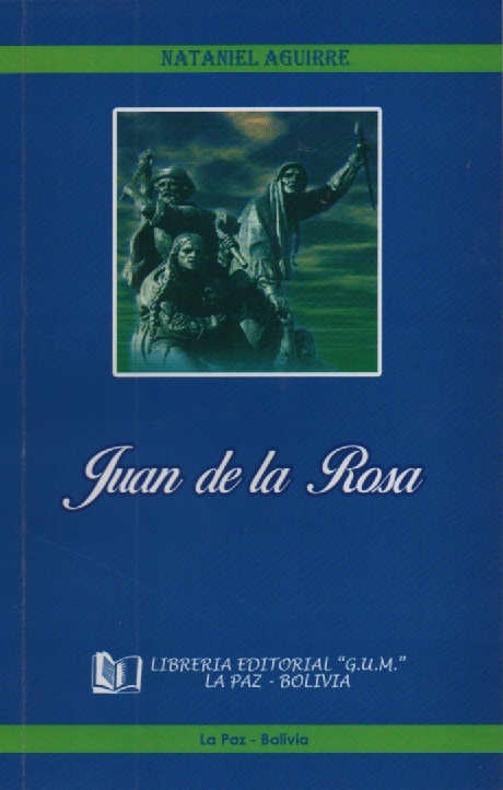 JUAN DE LA ROSA | NATANIEL AGUIRRE