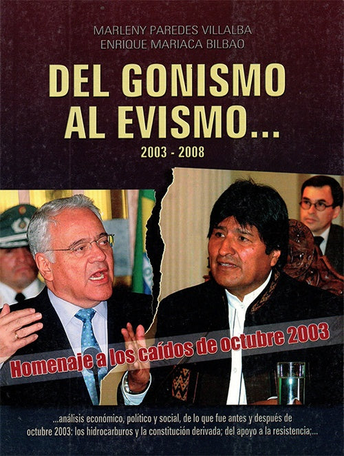 DEL GONISMO AL EVISMO... 2003 - 2008 | MARIACA, PAREDES