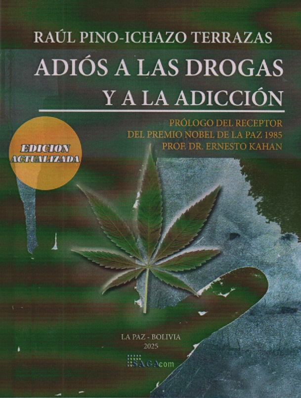 ADIOS A LAS DROGAS Y A LA ADICCION | RAUL PINO-ICHAZO TERRAZAS