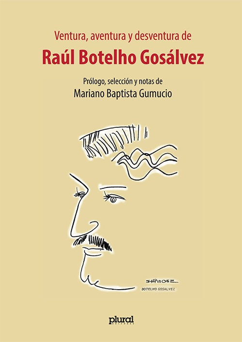 VENTURA, AVENTURA Y DESVENTURA DE RAUL BOTELHO GOSALVEZ