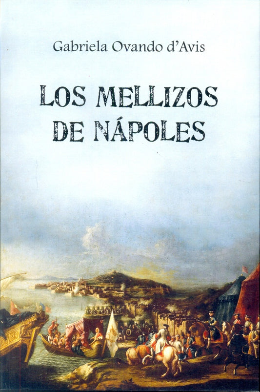 MELLIZOS DE NAPOLES, LOS | GABRIELA OVANDO D'AVIS