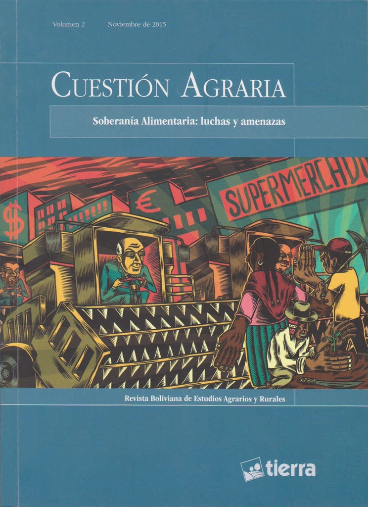 CUESTION AGRARIA. REVISTA BOLIVIANA DE ESTUDIOS AGRARIOS Y RURALES VOLUMEN 2 | VARIOS