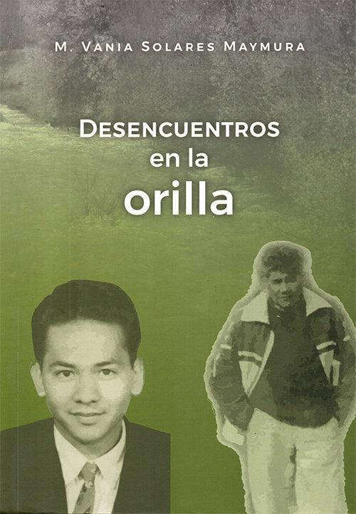 DESENCUENTROS EN LA ORILLA | MAYMURA VANIA SOLARES
