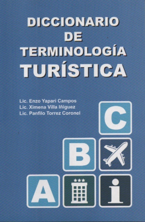 DICCIONARIO DE TERMINOLOGIA TURISTICA | CAMPOS ENZO Y OTROS YAPARI