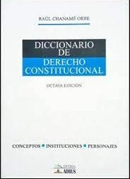 DICCIONARIO DE DERECHO CONSTITUCIONAL | RAUL CHANAME