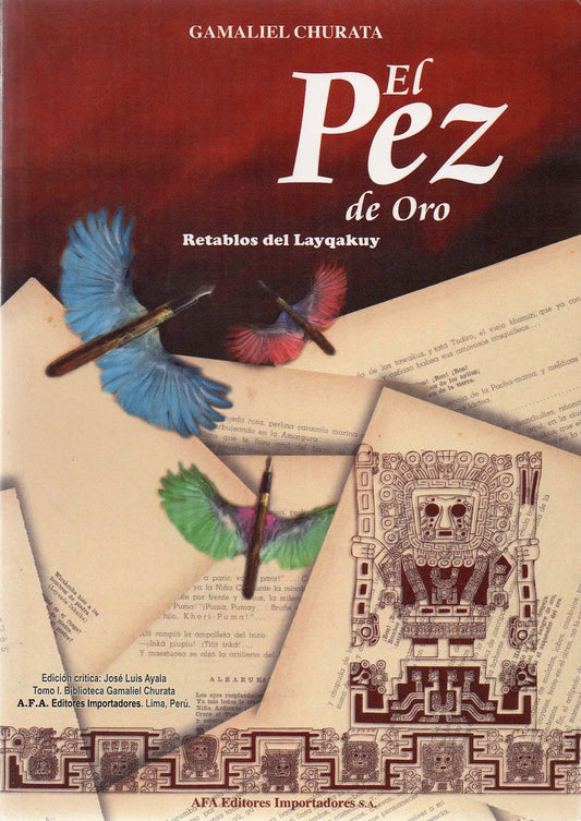 PEZ DE ORO, EL. RETABLOS DEL LAYQAKUY | GAMALIEL CHURATA
