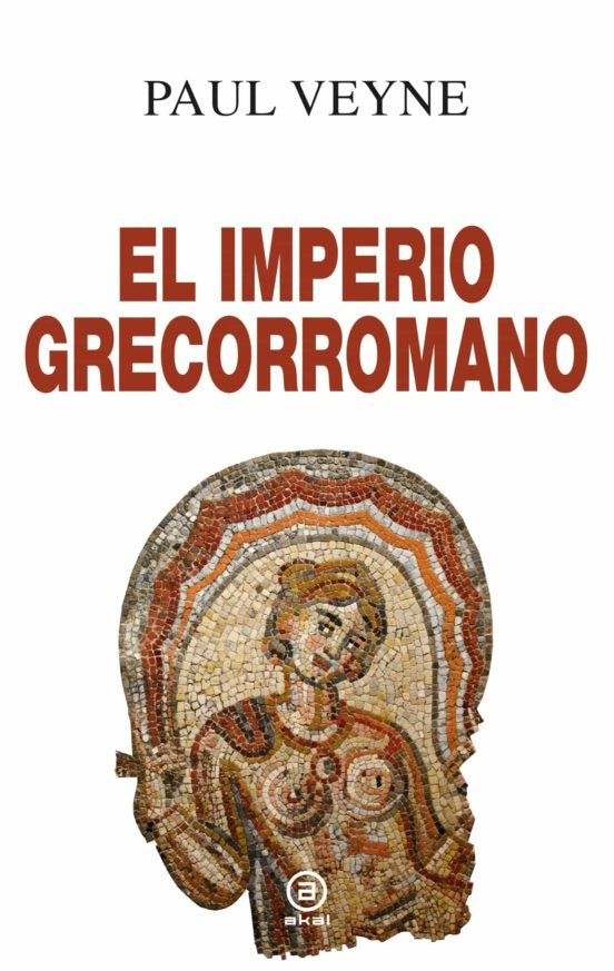 IMPERIO GRECORROMANO, EL. | PAUL VEYNE