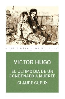 ULTIMO DIA DE UN CONDENADO A MUERTE, EL. | VICTOR HUGO
