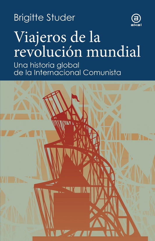 VIAJEROS DE LA REVOLUCION MUNDIAL | BRIGITTE STUDER