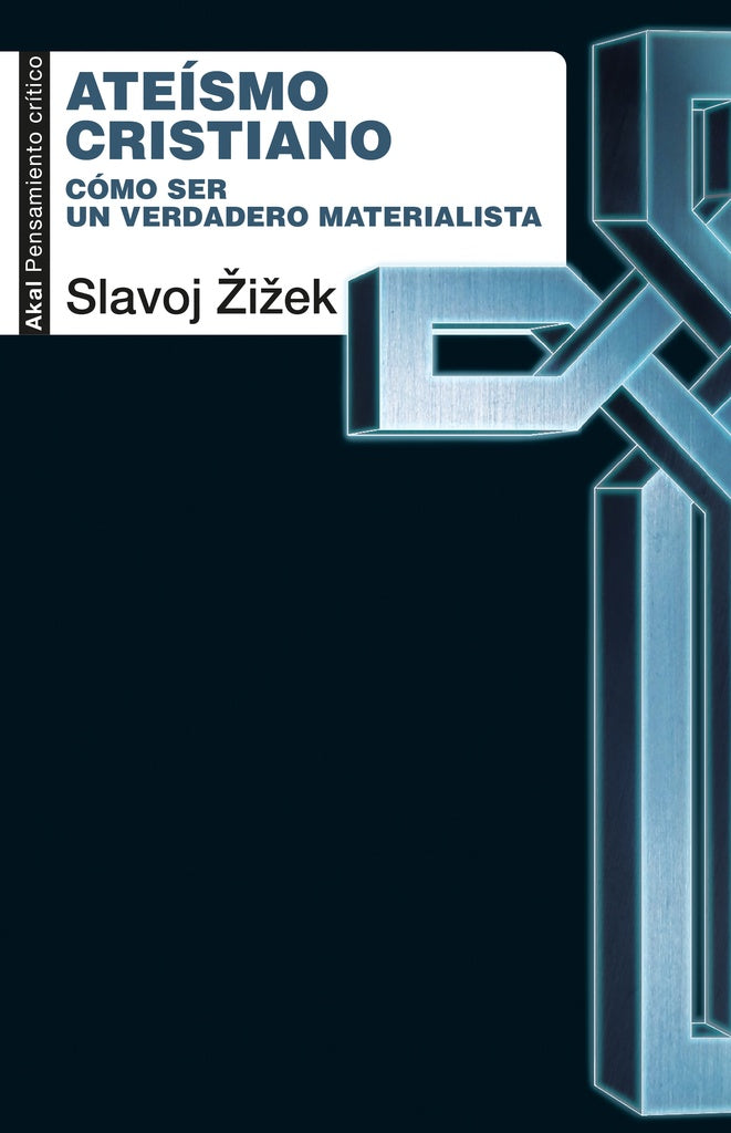 ATEISMO CRISTIANO. Como ser un verdadero materialista | SLAVOJ ZIZEK