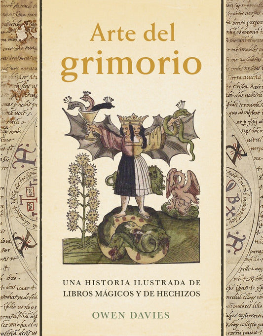 ARTE DEL GRIMORIO. UNA HISTORIA ILUSTRADA DE LIBROS MAGICOS Y DE HECHIZOS | OWEN DAVIES