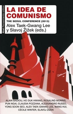 IDEA DE COMUNISMO, LA. THE SEOUL CONFERENCE (2013) Rebaja 160 Bs | SLAVOJ ZIZEK