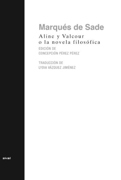 ALINE Y VALCOUR O LA NOVELA FILOSOFICA. TAPA DURA | MARQUES DE SADE