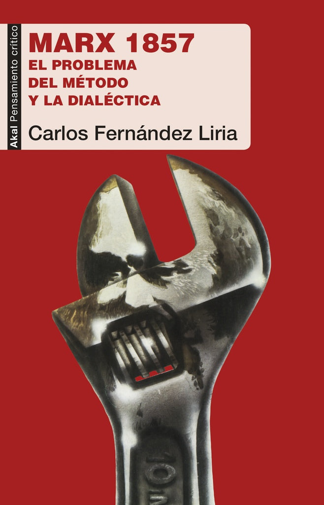 MARX 1857. EL PROBLEMA DEL METODO Y LA DIALECTICA | CARLOS FERNANDEZ