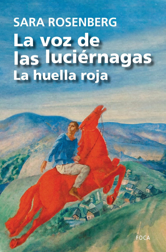 VOZ DE LAS LUCIERNAGAS, LA. LA HUELLA ROJA .  OFERTA Bs. 50 | SARA ROSENBERG