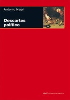 DESCARTES POLITICO. OFERTA 40 Bs. | ANTONIO NEGRI