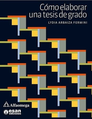 COMO ELABORAR UNA TESIS DE GRADO | LYDIA ARBAIZA