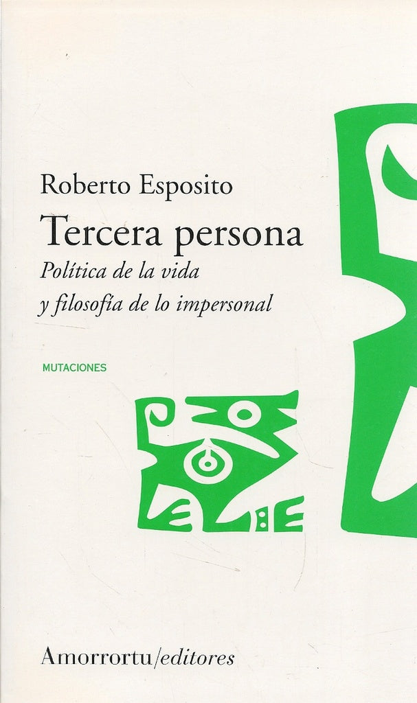 TERCERA PERSONA. POLITICA DE LA VIDA Y FILOSOFIA DE LO IMPERSONAL . OFERTA Bs. 90 | ROBERTO ESPOSITO