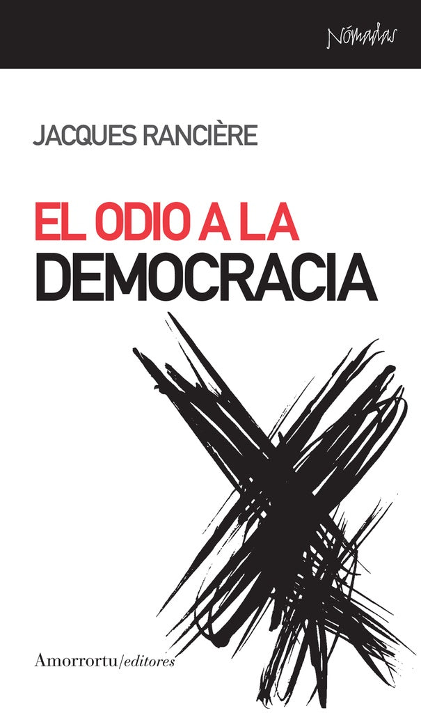 ODIO A LA DEMOCRACIA, EL. | JACQUES RANCIERE