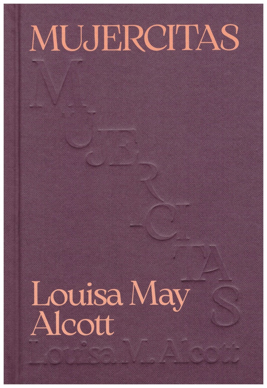 MUJERCITAS. Tapa Dura | LOUSIA MAY ALCOTT