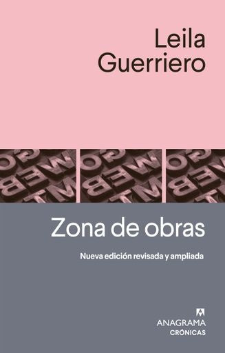 ZONA DE OBRAS (CRONICAS) | LEILA GUERRIERO