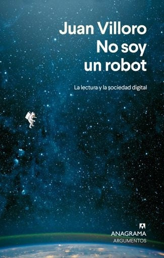 NO SOY UN ROBOT | JUAN ANTONIO VILLORO RUIZ