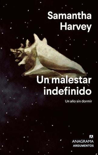 UN MALESTAR INDEFINIDO | SAMANTHA HARVEY
