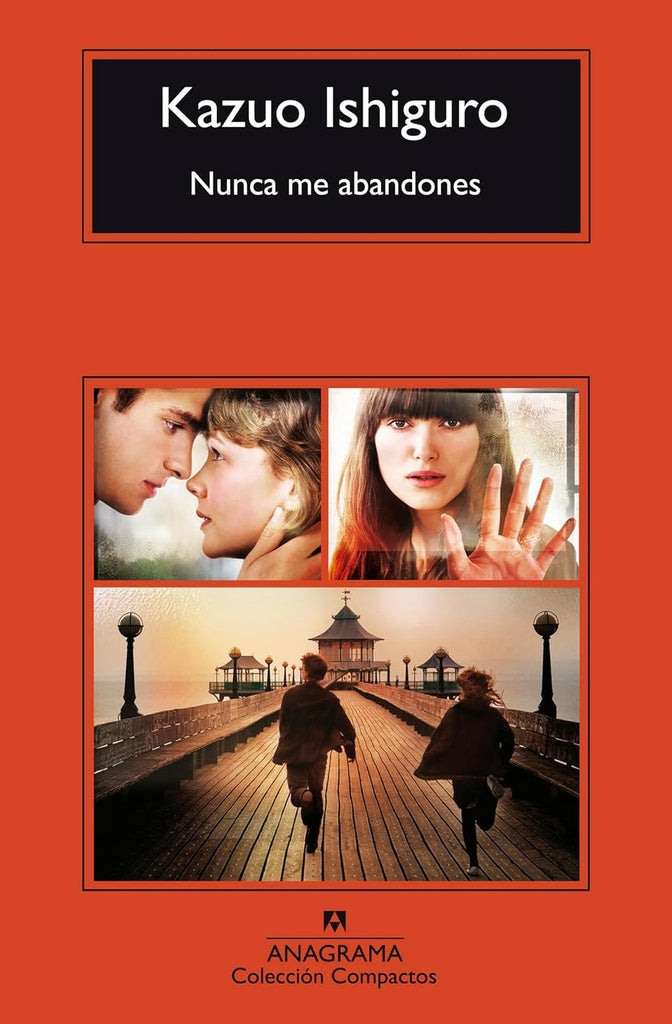 NUNCA ME ABANDONES | KAZUO ISHIGURO