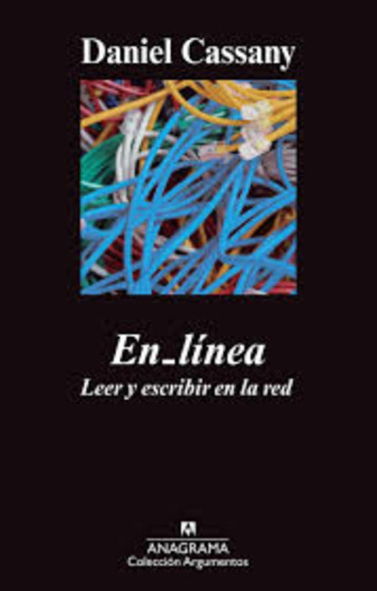 EN LINEA: LEER Y ESCRIBIR EN LA RED | DANIEL CASSANY