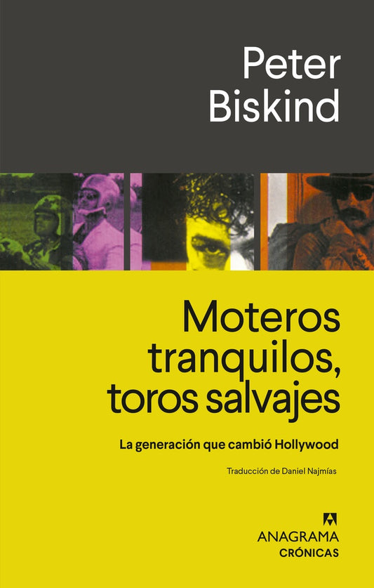 MOTEROS TRANQUILOS, TOROS SALVAJES | PETER BISKIND