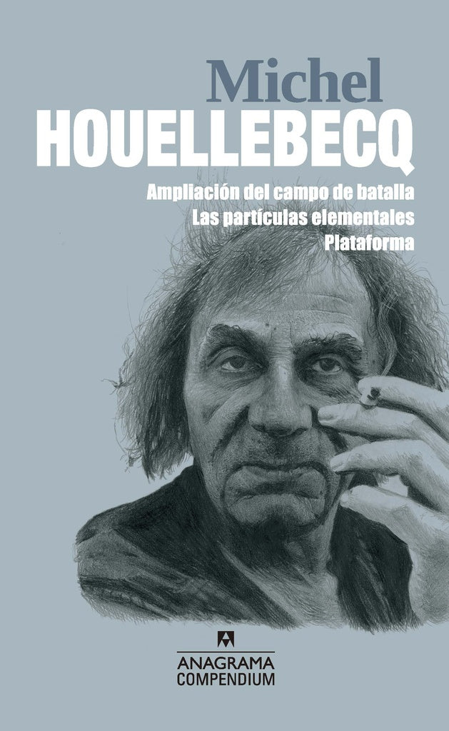 AMPLIACION DEL CAMPO DE BATALLA. LAS PARTICULAS ELEMENTALES. PLATAFORMA | MICHEL HOUELLEBECQ