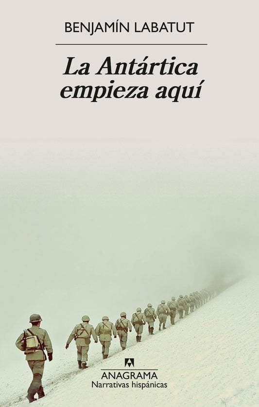 ANTARTICA EMPIEZA AQUI, LA | BENJAMIN LABATUT