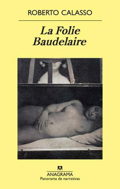 FOLIE BAUDELAIRE, LA. | ROBERTO CALASSO