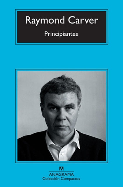 PRINCIPIANTES. COMPACTOS | RAYMOND CARVER