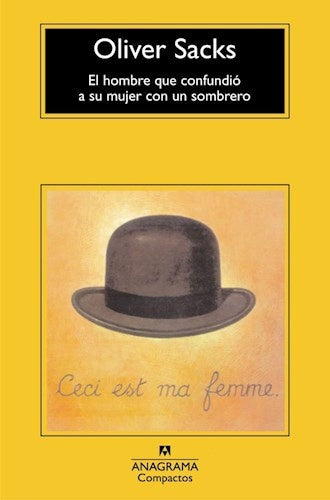 HOMBRE QUE CONFUNDIO A SU MUJER CON UN SOMBRERO , EL | OLIVER SACKS