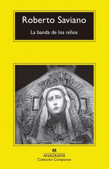 BANDA DE LOS NIÑOS, LA. Coleccion COMPACTOS | ROBERTO SAVIANO