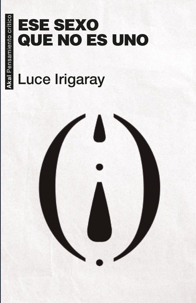 ESE SEXO QUE NO ES UNO | LUCE IRIGARAY